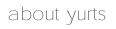 aboutyurts